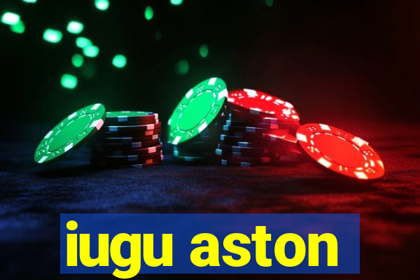 iugu aston